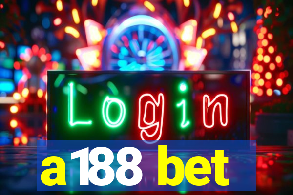 a188 bet